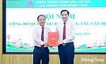 Bổ nhiệm ông Dương Văn Hoàng giữ chức vụ Giám đốc Chi nhánh Ngân hàng Chính sách xã hội tỉnh Đồng Tháp