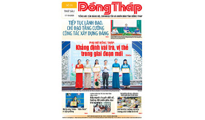 Đón đọc báo Đồng Tháp số ra ngày 17-10